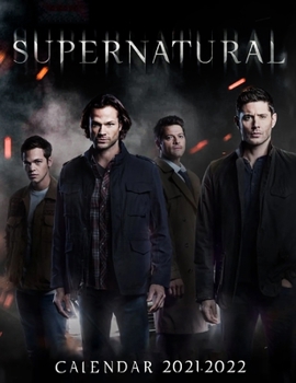 Supernatural: 2021 – 2022 TV Series & Movie Calendar – 18 months – 8.5 x 11 inch High Quality Images