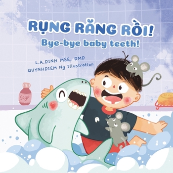 Paperback Rụng Răng Rồi! Bye-bye baby teeth! Book