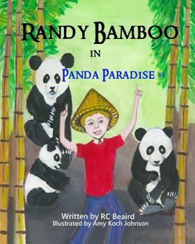 Randy Bamboo: in Panda Paradise - Book #3 of the Randy Bamboo