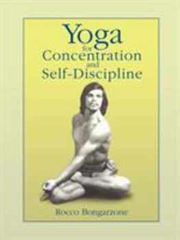 Paperback Yoga for Concentration and Self-Discipline Book