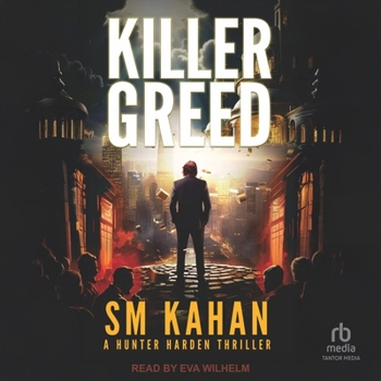 Killer Greed: A Hunter Harden Thriller