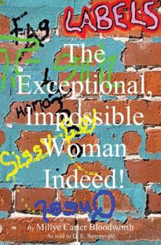 Paperback The Exceptional, Impossible Woman Indeed! Labels Book