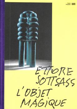 Hardcover Ettore Sottsass Catalogue de l'exposition: L'objet magique [French] Book