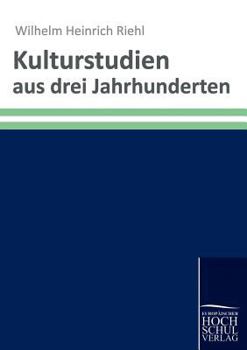 Paperback Kulturstudien aus drei Jahrhunderten [German] Book