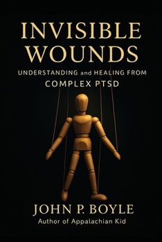 Paperback Invisible Wounds: Understanding and Healing from Complex PTSD Book