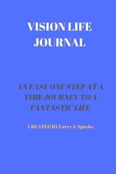 Paperback Vision Life Journal: 60 Pages of 6 X 9 Inch Bound Vision Life Journal with White Pages Book