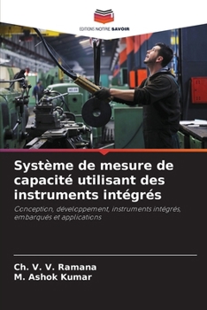 Système de mesure de capacité utilisant des instruments intégrés (French Edition)