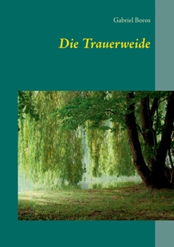 Paperback Die Trauerweide [German] Book