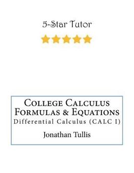 Paperback College Calculus Formulas & Equations: Edition 1 Book