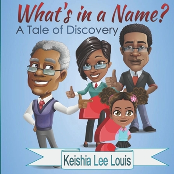 Paperback What's in a Name?: A Tale of Discovery Book