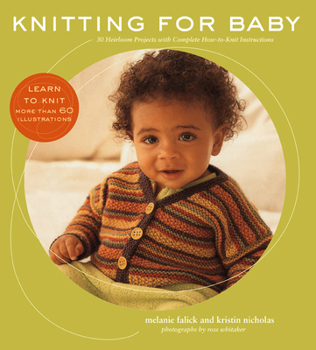 Paperback Knitting for Baby: 30 Heirloom Projects with Complete How-To-Knit Instructions Book