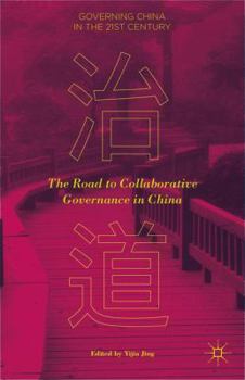 Hardcover The Road to Collaborative Governance in China Book
