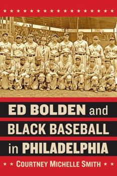 Paperback Ed Bolden and Black Baseball in Philadelphia Book