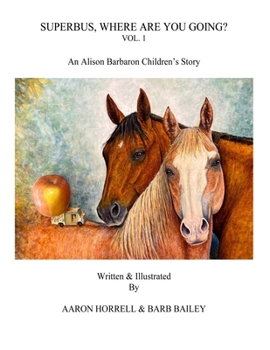 Paperback Superbus, Where Are You Going? Vol. 1 Book