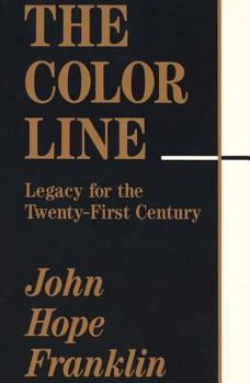 Hardcover The Color Line: Legacy for the Twenty-First Century Book