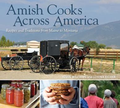 Hardcover Amish Cooks Across America: Recipes and Traditions from Maine to Montana Book