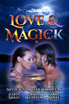 Paperback Love and Magick: Mystical Stories of Romance Book