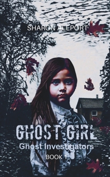 Paperback Ghost Girl: Ghost Investigators Book
