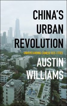 Hardcover China's Urban Revolution: Understanding Chinese Eco-Cities Book