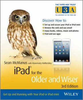 Paperback iPad for the Older and Wiser: Get Up and Running with Your iPad or iPad Mini Book