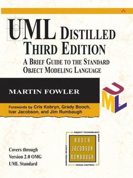 UML Distilled: A Brief Guide to the Standard Object Modeling Language - Book  of the Addison-Wesley Object Technology Series