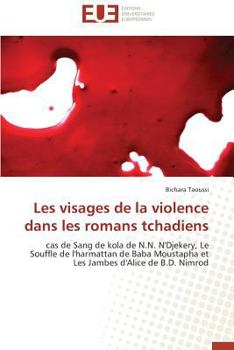 Paperback Les visages de la violence dans les romans tchadiens [French] Book