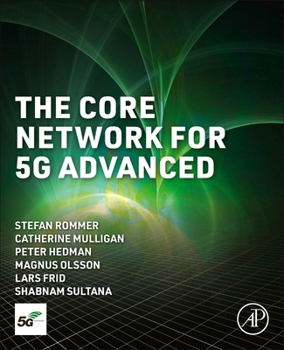 Paperback The Core Network for 5g Advanced Book