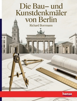 Paperback Die Bau- und Kunstdenkmäler von Berlin [German] Book