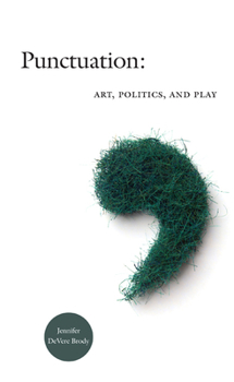 Paperback Punctuation: Art, Politics, and Play Book