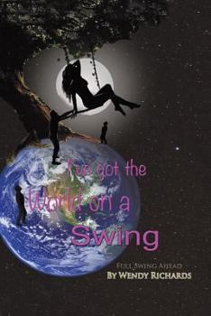 Paperback I've Got the World on a Swing: Full Swing Ahead Book
