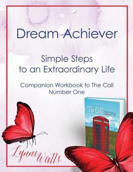 Paperback Dream Achiever: Simple steps to an extraordinary life Book