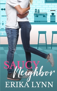 Paperback Saucy Neighbor Book