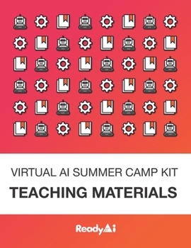 Paperback Virtual AI Summer Camp Kit: Teaching Materials Book