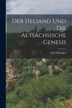 Paperback Der Heliand Und Die Altsächsische Genesis [German] Book