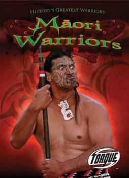 Maori Warriors - Book  of the History's Greatest Warriors