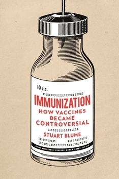 Hardcover Immunization: How Vaccines Became Controversial Book