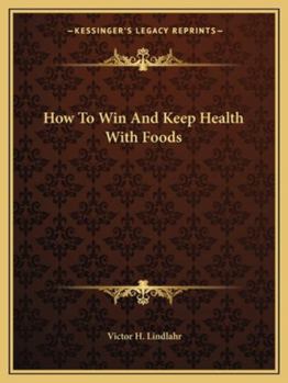 Paperback How To Win And Keep Health With Foods Book