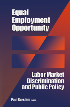 Paperback Equal Employment Opportunity: Labor Market Discrimination and Public Policy Book