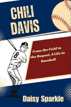 Chili Davis: From the Field to the Dugout, A Life in Baseball