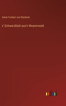 Hardcover s' Schwarzblatt aus'n Weanerwald [German] Book