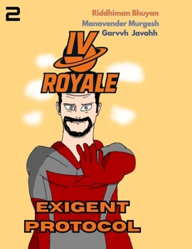 Paperback IVRoyale: Issue #2: EXIGENT PROTOCOL (IVRoyale Series) Book