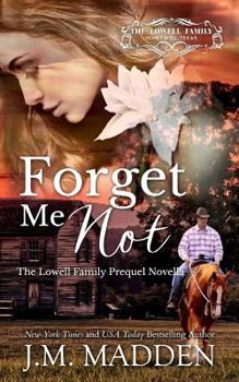 Forget Me Not - Book #0.5 of the Lowells of Honeywell, Texas