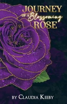 Journey Of A Blossoming Rose