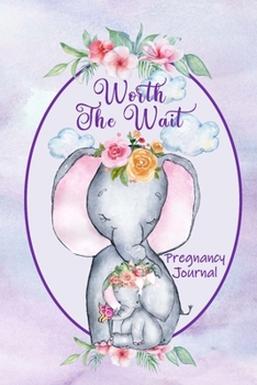 Worth the Wait: Pregnancy Journal. Baby Girl Elephant, Tenderness Lavender Watercolor