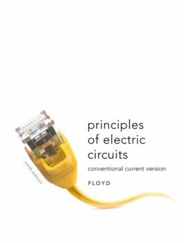 Hardcover Principles of Electric Circuits: Conventional Current Version Book