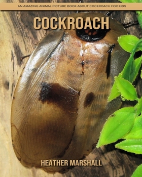 Paperback Cockroach: An Amazing Animal Picture Book about Cockroach for Kids Book