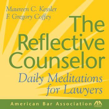Paperback The Reflective Counselor: Daily Meditations for Lawyers Book