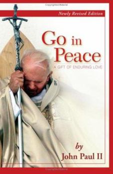Paperback Go in Peace: A Gift of Enduring Love Book
