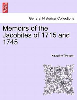 Paperback Memoirs of the Jacobites of 1715 and 1745 Vol. II. Book