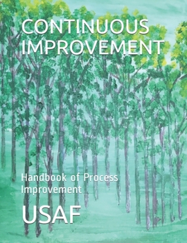 Paperback Continuous Improvement: Handbook of Process Improvement Book